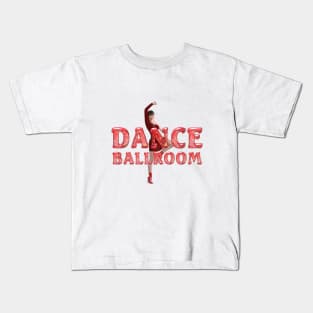 Dance Ballroom Kids T-Shirt